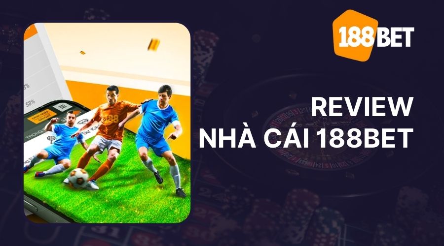 review nhà cái 188bet